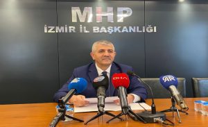 MHP İzmir İl Başkanı Veysel Şahin bugün gerçekleştirdiği basın açıklamasında