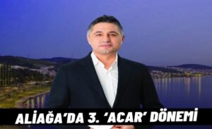 Aliağa Belediye Başkanı ve Cumhur İttifakı Adayı Serkan Acar, yüzde