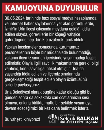 Urla Belediyesi, Vahşeti Kınıyoruz… Urla belediyesi son zamanlar da çıkan bir söylenti üzerine bir