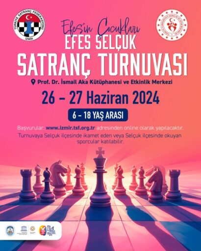 EFESLİ ÇOCUKLAR SATRANÇ TURNUVASI BAŞVURULARI BAŞLADI Efesli Çocuklar Satranç Turnuvası 26- 27 Haziran tarihlerinde Prof. Dr.