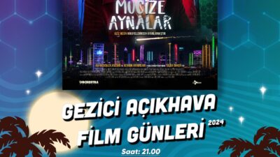 İzmir Büyükşehir Belediyesi Gezici Açıkhava Film Günleri 1 Ağustos’ta başlıyor.