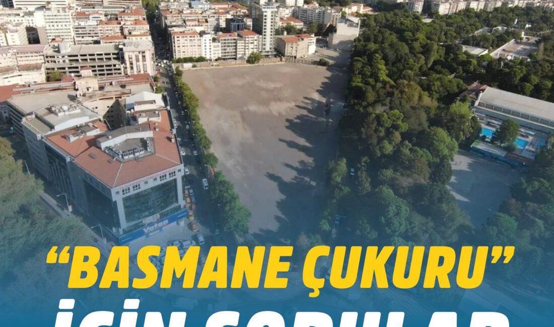 Eski belediye garajının bulunduğu, “Basmane Çukuru” olarak anılan bölge, İzmir’in