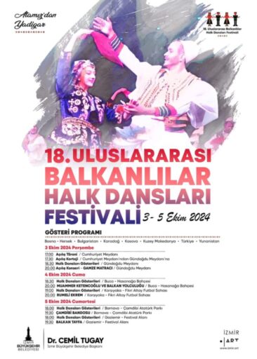 İzmir Büyükşehir Belediyesi tarafından organize edilen Uluslararası Balkanlılar Halk Dansları