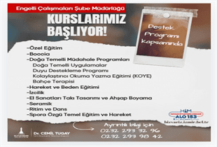 İzmir Büyükşehir Belediyesi Engelli Çalışmaları Şube Müdürlüğü’nün Destek Programı kapsamında
