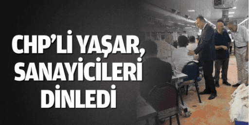 CHP Parti Meclis Üyesi Hüseyin Yaşar, Ankara’da genel merkez çalışmalarını