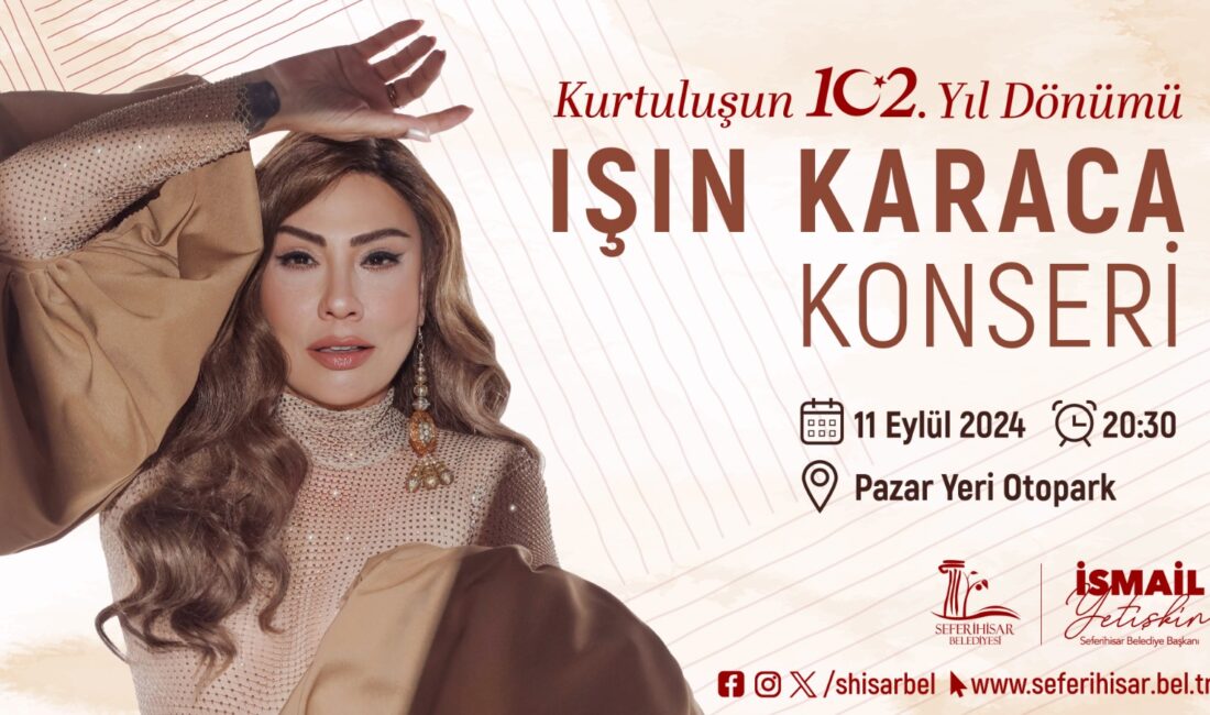 Ünlü şarkıcı Işın Karaca'nın sahne alacağı kurtuluş günü kutlamalarında sanatçının