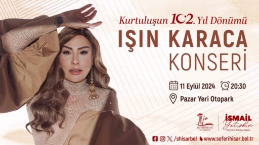 Ünlü şarkıcı Işın Karaca'nın sahne alacağı kurtuluş günü kutlamalarında sanatçının