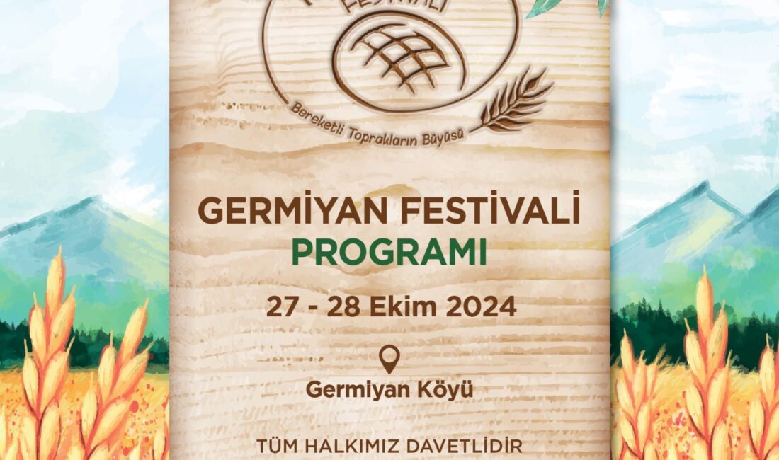 Germiyan Festivali 27 Ekim'de başlıyor