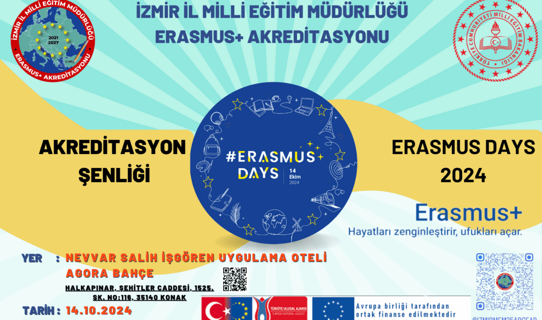 İzmir İl Milli Eğitim Müdürlüğü’nden Erasmus Days Etkinliği İzmir İl Milli Eğitim Müdürlüğü, 14 Ekim Pazartesi günü Alsancak