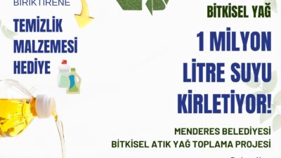 Menderes Belediyesi, doğayı korumak adına atık yağ toplama kampanyası başlattı.