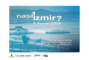 İzmir Büyükşehir Belediyesi İzmir Planlama Ajansı (İZPA) tarafından düzenlenen ve