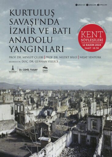 İzmir ve Batı Anadolu genelinde Kurtuluş Savaşı’nın son günlerinde yaşanan