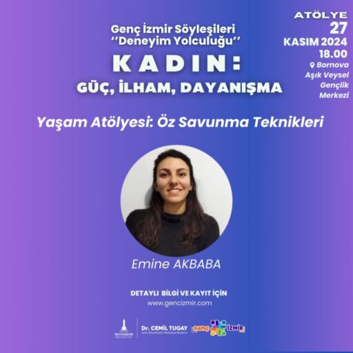 Genç İzmir'in söyleşileri deneyim yolculuğu programı, 25 Kasım Kadına Yönelik