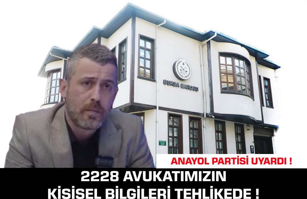 Berk Albayrak’tan Bursa Barosu‘na Uyarı: Kişisel Veriler Tehlikede! Bursa Barosu internet sitesindeki testlerde, 2228 avukata ait kişisel veriler