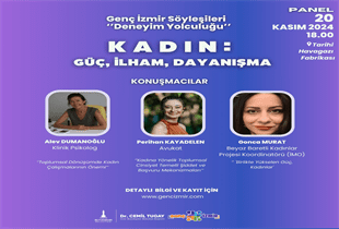 Genç İzmir’in söyleşileri deneyim yolculuğu programı, 25 Kasım Kadına Yönelik