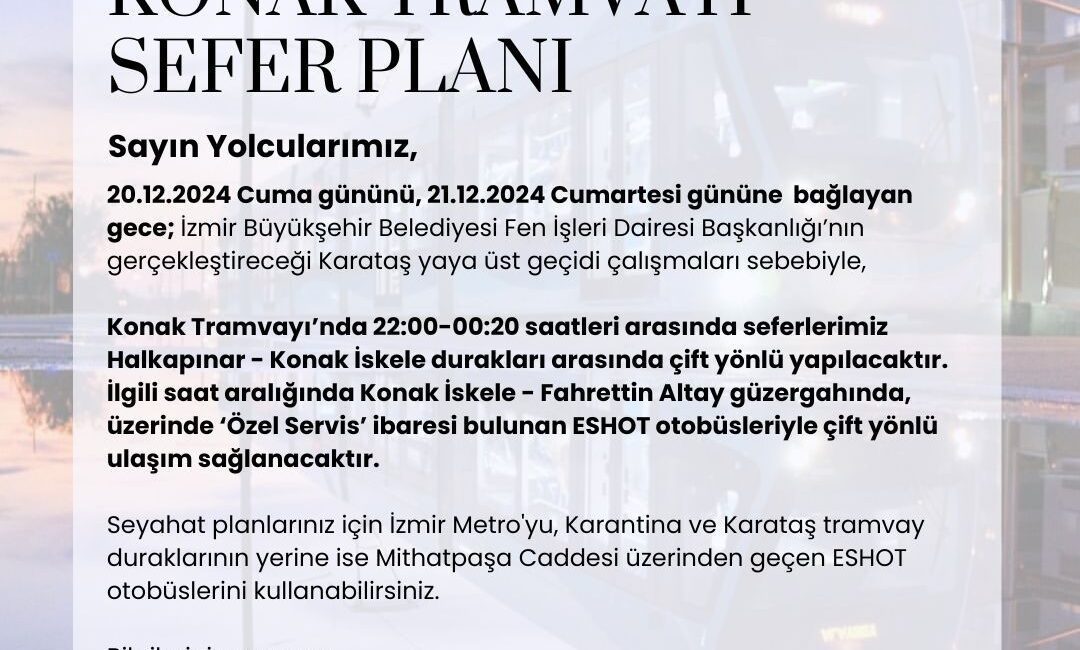 İzmir Büyükşehir Belediyesi’nin Karataş’ta gerçekleştirdiği yaya üstgeçidi çalışmaları nedeniyle Konak