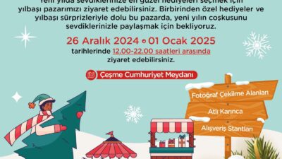 Çeşme Belediyesi, 26 Aralık 2024 - 1 Ocak 2025 tarihlerinde