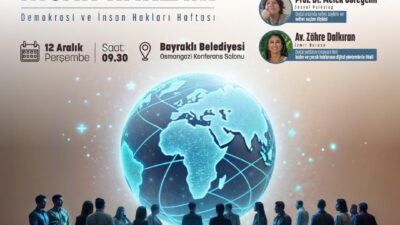 Bayraklı Belediyesi, Demokrasi ve İnsan Hakları Haftası kapsamında dijital dünyada