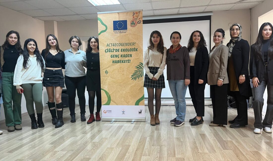 Çiğli Belediyesi ve Sosyal İklim Derneği, genç kadınların ekolojik ve