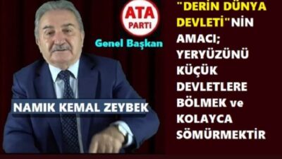 ATA PARTİ GENEL BAŞKANI ZEYBEK’ten FLAŞ İDDİA : “TERÖRİSTBAŞI İLE