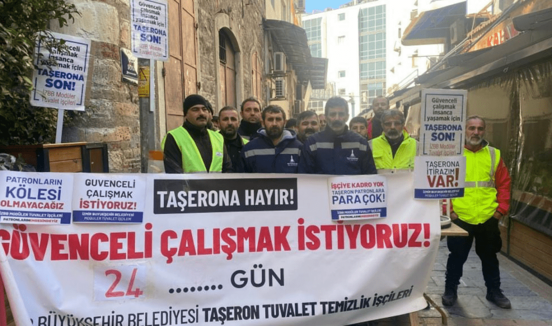 İzmir Büyükşehir Belediyesi’nde çalışan taşeron işçilerin, daha iyi çalışma koşulları