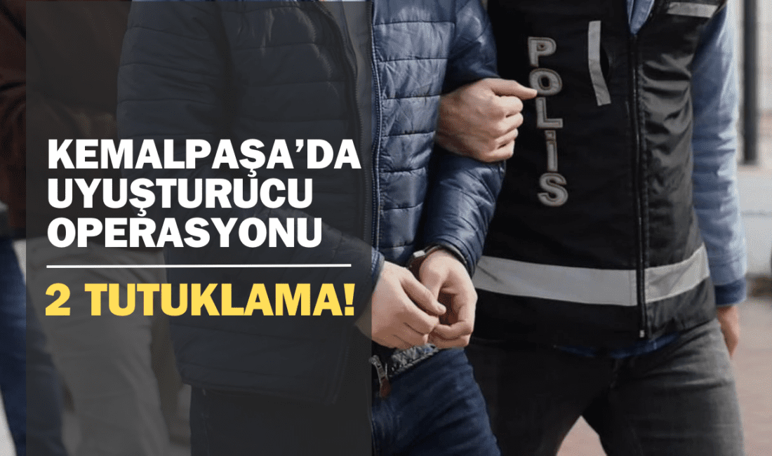 İzmir Kemalpaşa’da uyuşturucu operasyonu: 2 tutuklama! İzmir’in Kemalpaşa ilçesinde uyuşturucu ticareti yaptığı öne sürülen 3 zanlı,