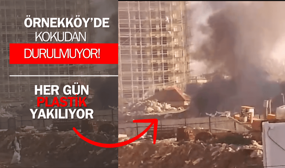 sürekli kablo ve plastik atıklarının yakıldığı bildirildi. Yoğun duman ve