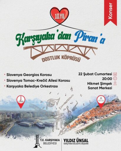 Karşıyaka Belediyesi, Slovenya’nın Piran Belediyesi ile kardeş şehir olmasının 10.