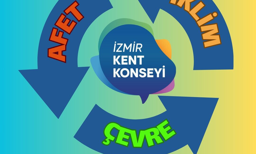 İzmir’de ‘Çevre-İklim-Afet’ Meclisi Acilen Kurulmalıdır İzmir Kent Konseyi, yaklaşan seçimli olağan genel kurul öncesinde anlamlı