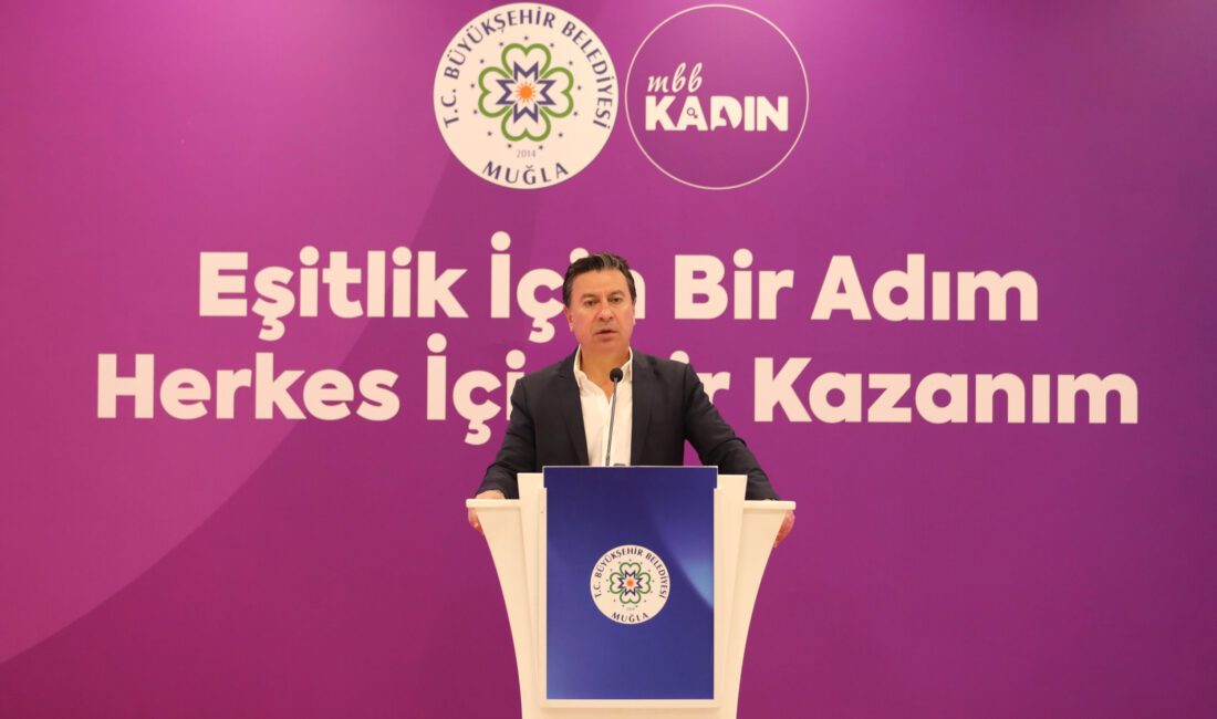 Muğla Büyükşehir Belediyesi, toplumsal cinsiyet eşitliğini her alanda sağlamak amacıyla