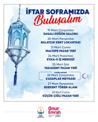 Çiğli Belediyesi, Ramazan ayı boyunca ilçenin farklı noktalarında kuracağı iftar