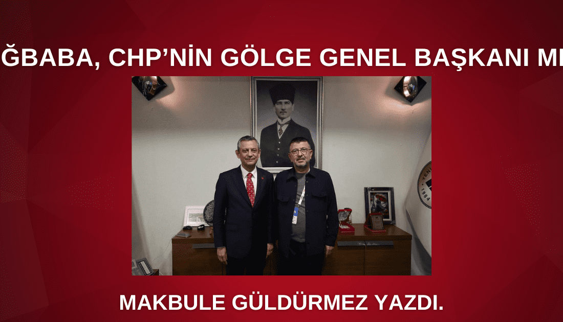 AĞBABA CHP’NİN GÖLGE GENEL BAŞKANI MI? CHP Malatya Milletvekili Veli Ağbaba, şansı yaver giden en şanslı
