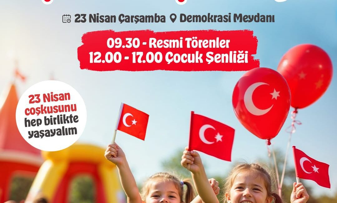 NARLIDERE’DE 23 NİSAN’DA ŞENLİK VAR Narlıdere Belediyesi, Ulu Önder Mustafa Kemal Atatürk’ün tüm dünya çocuklarına