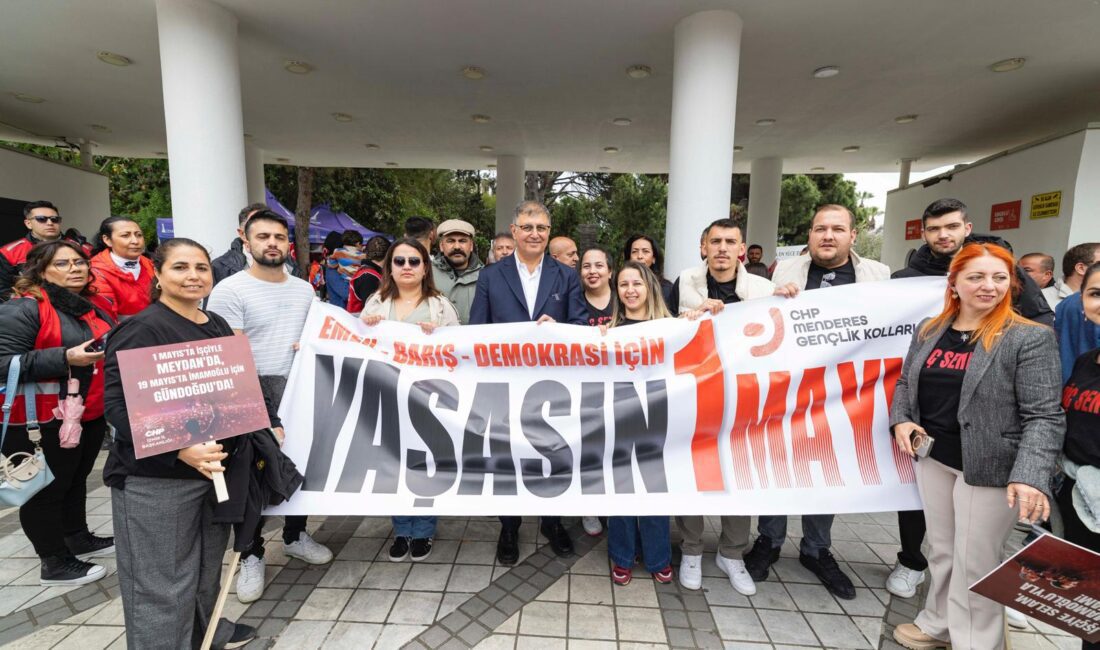 Emekçilerle beraber 1 Mayıs’ı kutlayan İzmir Büyükşehir Belediye Başkanı Dr.