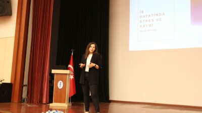 Doç. Dr. Elif Ulu’nun konuşmacı olduğu  “İş Yaşamında Stres ve