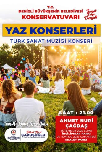 Denizli Büyükşehir Belediyesi Konservatuvarı, 25 Temmuz-13 Eylül tarihleri arasındaki her