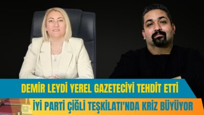 İYİ Parti Çiğli İlçe Teşkilatı’nda kriz büyüyor! İlçe Başkanı Şükran