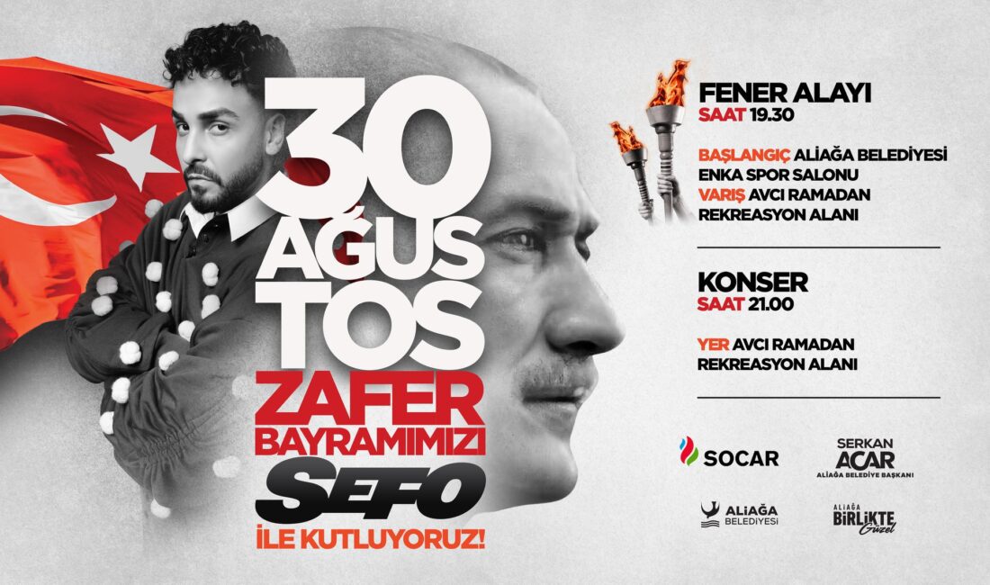 Aliağalılar Bayram Coşkusunu Fener Alayı ve Sefo Konseri İle Yaşayacak Gazi Mustafa Kemal Atatürk’ün önderliğinde kazanılan Büyük Taarruz’un 103. yılı,