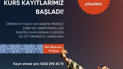 İzmir Büyükşehir Belediyesi, Örnekköy Kadın Dayanışma Merkezi’nde 18 yaş üstü