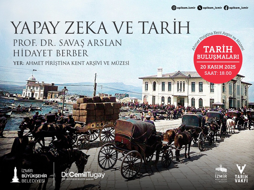 İzmir Büyükşehir Belediyesi APİKAM ve Tarih Vakfı işbirliğiyle düzenlenen 