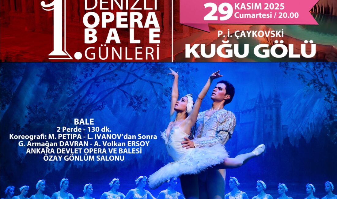 Denizli Opera ve Bale Günleri, 29 Kasım'da Ankara Devlet Opera