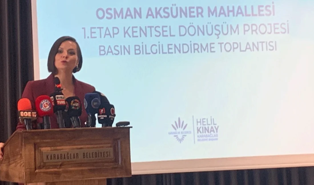 Karabağlar’da Dönüşüm Başladı! ‘Karabağlar Modeli’ Yola Çıktı Karabağlar Belediyesi, Osman Aksünger Mahallesi Birinci Etap Kentsel Dönüşüm Projesi’nin