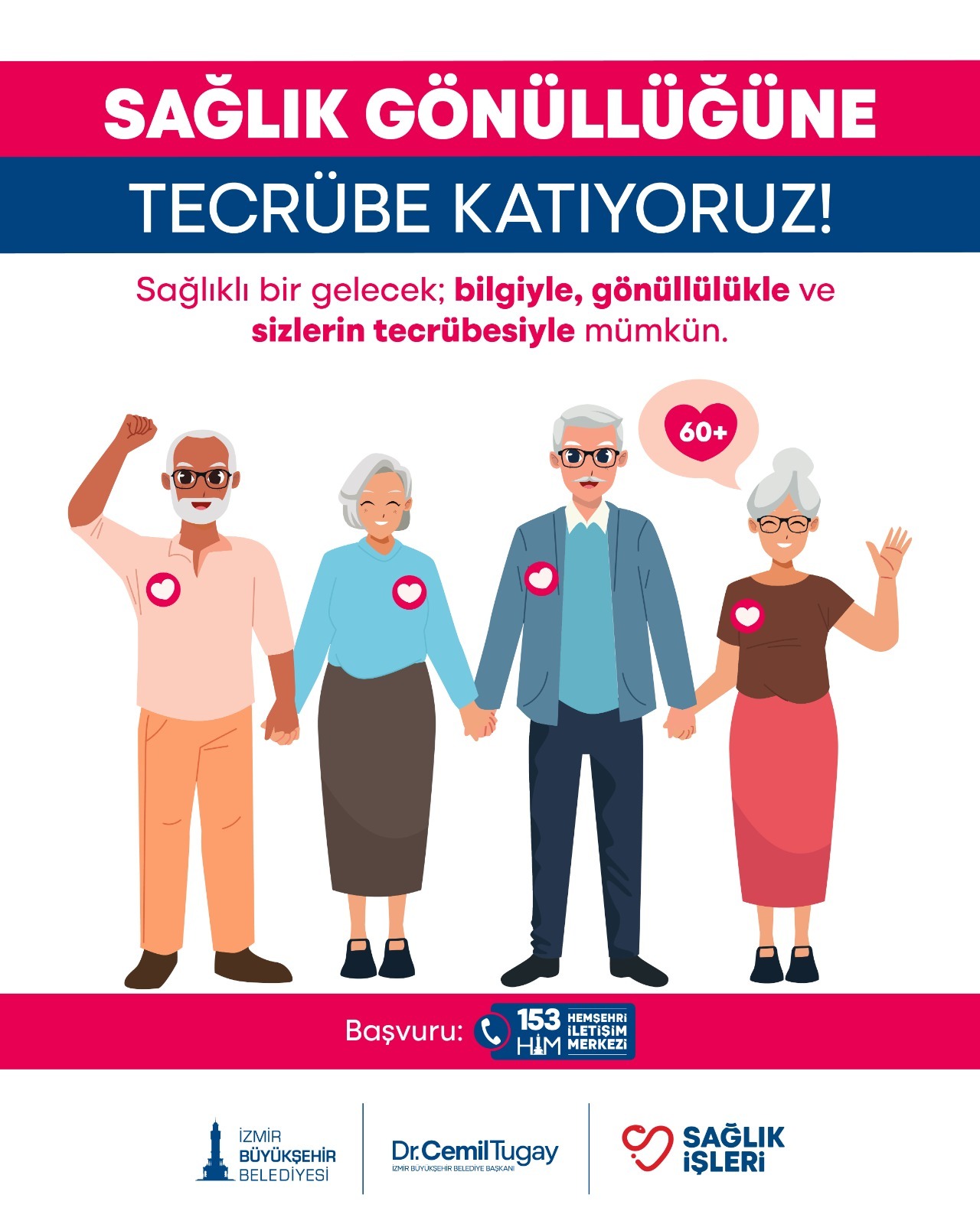 İzmir Büyükşehir Belediyesi, "Sağlık Gönüllüleri Projesi" ile 60 yaş ve