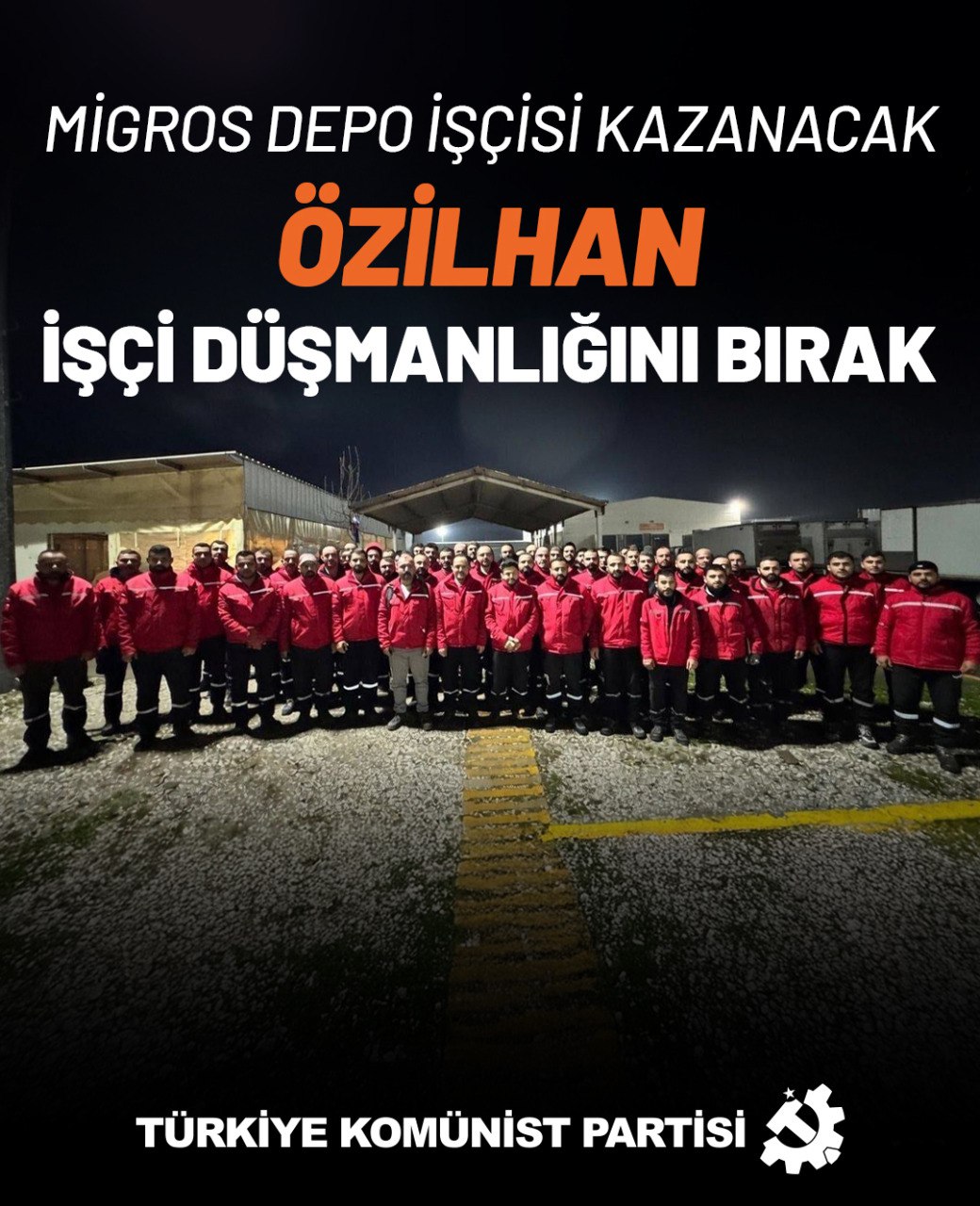 Migros depo işçileri direnişi büyüyor. TKP, Özilhan ailesine çağrı yaptı: