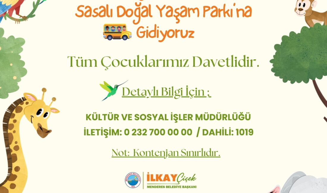 Menderes Belediyesi Sasalı Gezisiyle Çocukları Sevindirecek Menderes Belediyesi çocukları Sasalı Doğal Yaşam Parkı’na götürüyor. Yarıyıl tatili