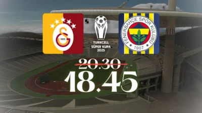 Süper Kupa 2025 finalinde Galatasaray–Fenerbahçe derbisinin başlama saati değişti. TFF,