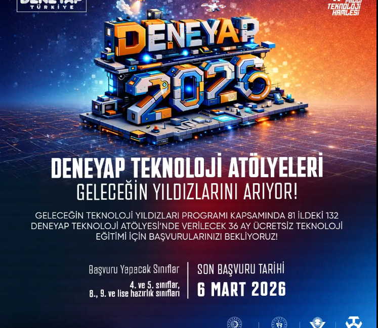 DENEYAP Türkiye başvuruları 2026 başladı! 4, 5, 8 ve 9.
