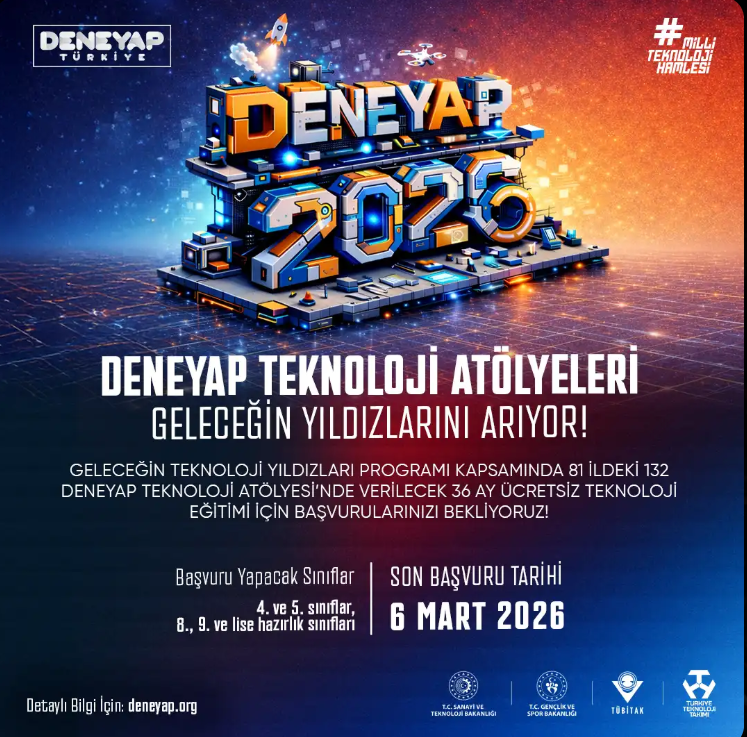 DENEYAP Türkiye başvuruları 2026 başladı! 4, 5, 8 ve 9.