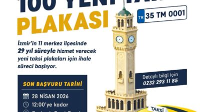 İzmir Büyükşehir Belediyesi 100 yeni taksi plakası için 30 Nisan'da