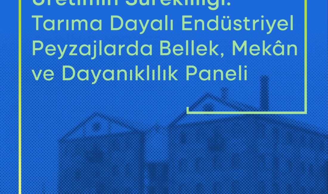 İzmir’in tarıma dayalı endüstriyel mirası 17-18 Nisan’da Havagazı Fabrikası’nda uzmanlarca